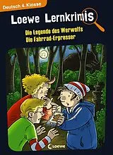 E-Book (pdf) Loewe Lernkrimis - Die Legende des Werwolfs / Die Fahrrad-Erpresser von Annette Neubauer