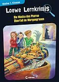 E-Book (pdf) Loewe Lernkrimis - Die Maske des Pharao / Überfall im Morgengrauen von Annette Neubauer