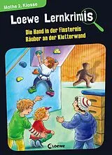 E-Book (pdf) Loewe Lernkrimis - Die Hand in der Finsternis / Räuber an der Kletterwand von Annette Neubauer