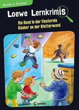 E-Book (pdf) Loewe Lernkrimis - Die Hand in der Finsternis / Räuber an der Kletterwand von Annette Neubauer