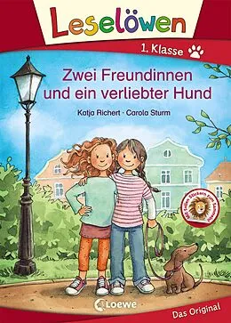 E-Book (epub) Leselöwen 1. Klasse - Zwei Freundinnen und ein verliebter Hund von Katja Richert