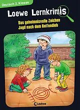 E-Book (epub) Loewe Lernkrimis - Das geheimnisvolle Zeichen / Jagd nach dem Reifendieb von Annette Neubauer