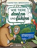 E-Book (pdf) Wie Tiere denken und fühlen von Karsten Brensing