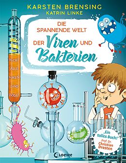 E-Book (pdf) Die spannende Welt der Viren und Bakterien von Karsten Brensing, Katrin Linke