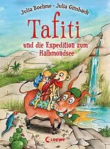 E-Book (epub) Tafiti und die Expedition zum Halbmondsee (Band 18) von Julia Boehme
