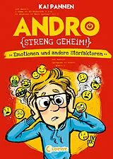 E-Book (epub) Andro, streng geheim! (Band 2) - Emotionen und andere Störfaktoren von Kai Pannen