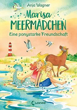 E-Book (epub) Marisa Meermädchen (Band 3) - Eine ponystarke Freundschaft von Anja Wagner