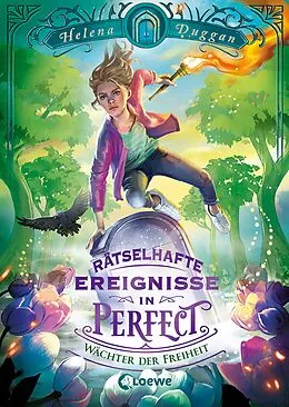 E-Book (epub) Rätselhafte Ereignisse in Perfect (Band 3) - Wächter der Freiheit von Helena Duggan