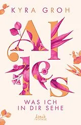 E-Book (epub) Alles, was ich in dir sehe (Alles-Trilogie, Band 1) von Kyra Groh