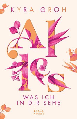 E-Book (epub) Alles, was ich in dir sehe (Alles-Trilogie, Band 1) von Kyra Groh