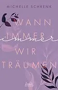 E-Book (epub) Wann immer wir träumen (Immer-Trilogie, Band 2) von Michelle Schrenk