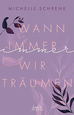 E-Book (epub) Wann immer wir träumen (Immer-Trilogie, Band 2) von Michelle Schrenk