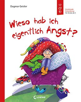 E-Book (epub) Wieso hab ich eigentlich Angst? (Starke Kinder, glückliche Eltern) von Dagmar Geisler