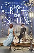 E-Book (epub) Das Buch der Seelen von Mechthild Gläser