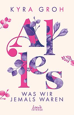 E-Book (epub) Alles, was wir jemals waren (Alles-Trilogie, Band 3) von Kyra Groh