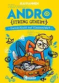 E-Book (epub) Andro, streng geheim! (Band 3) - Kurzschluss auf Klassenfahrt von Kai Pannen