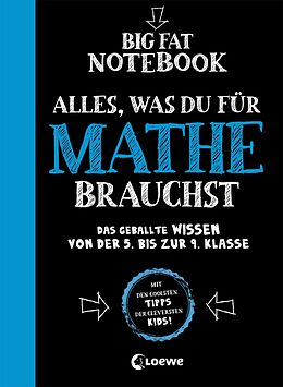 E-Book (epub) Big Fat Notebook - Alles, was du für Mathe brauchst - Das geballte Wissen von der 5. bis zur 9. Klasse von 