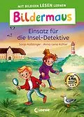 E-Book (epub) Bildermaus - Einsatz für die Insel-Detektive von Sonja Kaiblinger