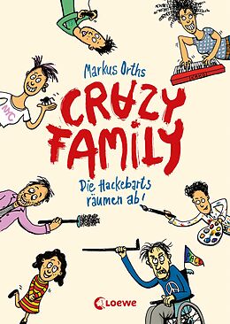 E-Book (epub) Crazy Family (Band 1) - Die Hackebarts räumen ab! von Markus Orths