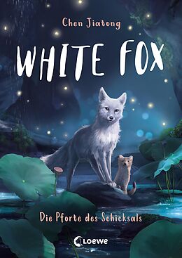 E-Book (epub) White Fox (Band 4) - Die Pforte des Schicksals von Jiatong Chen