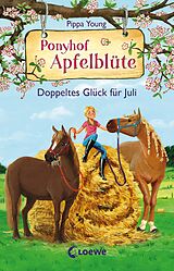 E-Book (epub) Ponyhof Apfelblüte (Band 21) - Doppeltes Glück für Juli von Pippa Young