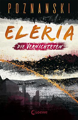 E-Book (epub) Eleria (Band 3) - Die Vernichteten von Ursula Poznanski