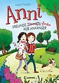 E-Book (epub) Anni (Band 1) - Freunde finden für Anfänger von Kaisa Paasto