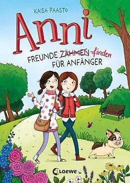 E-Book (epub) Anni (Band 1) - Freunde finden für Anfänger von Kaisa Paasto
