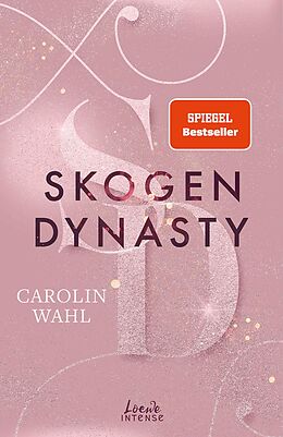 E-Book (epub) Skogen Dynasty (Crumbling Hearts, Band 1) von Carolin Wahl