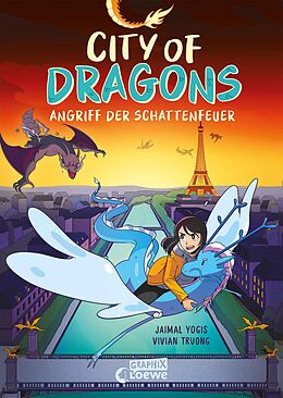 E-Book (epub) City Of Dragons (Band 2) - Angriff der Schattenfeuer von Jaimal Yogis