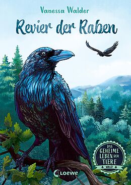 E-Book (epub) Das geheime Leben der Tiere (Wald) - Revier der Raben von Vanessa Walder