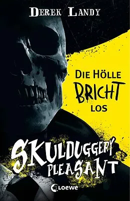 E-Book (epub) Skulduggery Pleasant (Band 15 1/2) - Die Hölle bricht los von Derek Landy