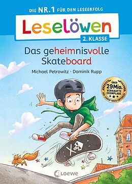 E-Book (pdf) Leselöwen 2. Klasse - Das geheimnisvolle Skateboard von Michael Petrowitz