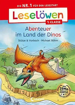 E-Book (epub) Leselöwen 1. Klasse - Abenteuer im Land der Dinos von Stütze Vorbach