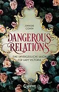 E-Book (epub) Dangerous Relations von Jennieke Cohen