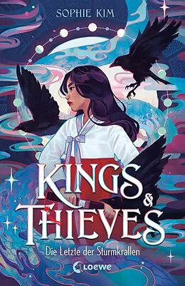 E-Book (epub) Kings &amp; Thieves (Band 1) - Die Letzte der Sturmkrallen von Sophie Kim