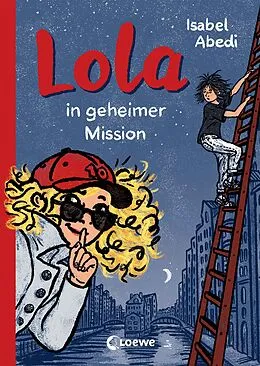 E-Book (epub) Lola in geheimer Mission (Band 3) von Isabel Abedi