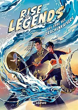 E-Book (epub) Rise of Legends (Band 1) - Das Erbe des Drachenkaisers von Xiran Jay Zhao