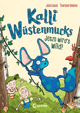 E-Book (epub) Kalli Wüstenmucks - Jetzt wird's wild! (Band 2) von Julie Leuze, Anke Loose