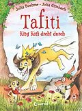 E-Book (epub) Tafiti - King Kofi dreht durch (Band 21) von Julia Boehme