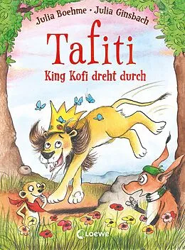 E-Book (epub) Tafiti - King Kofi dreht durch (Band 21) von Julia Boehme