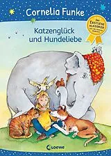 E-Book (epub) Katzenglück und Hundeliebe von Cornelia Funke