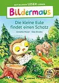 E-Book (epub) Bildermaus - Die kleine Eule findet einen Schatz von Annette Moser