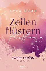 E-Book (epub) Zeilenflüstern (Sweet Lemon Agency, Band 1) von Kyra Groh