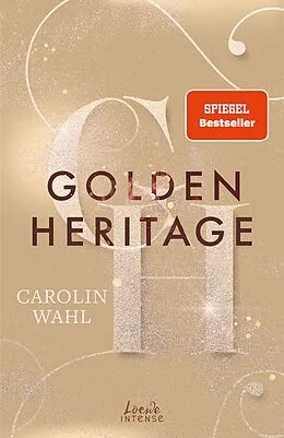 E-Book (epub) Golden Heritage (Crumbling Hearts, Band 2) von Carolin Wahl