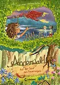 E-Book (epub) Anderwald (Band 2) - Auf der Spur des Feuervogels von Julie Leuze
