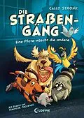E-Book (epub) Die Straßengäng (Band 1) - Eine Pfote wäscht die andere von Cally Stronk