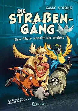 E-Book (epub) Die Straßengäng (Band 1) - Eine Pfote wäscht die andere von Cally Stronk