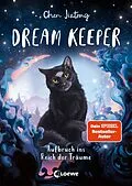 E-Book (epub) Dream Keeper (Band 1) - Aufbruch ins Reich der Träume von Jiatong Chen