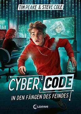 E-Book (epub) Cyber Code (Band 2) - In den Fängen des Feindes von Tim Peake, Steve Cole